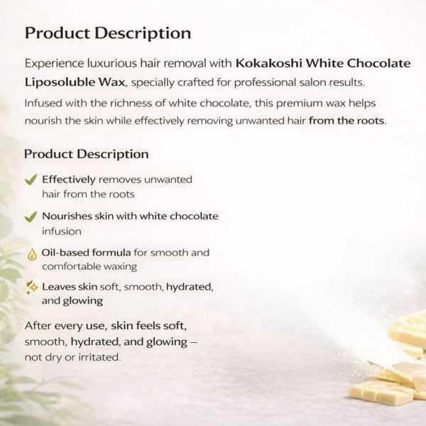 White Chocolate Liposoluble Wax Smooth & Professional Hair Removal Wax | Kokakoshi