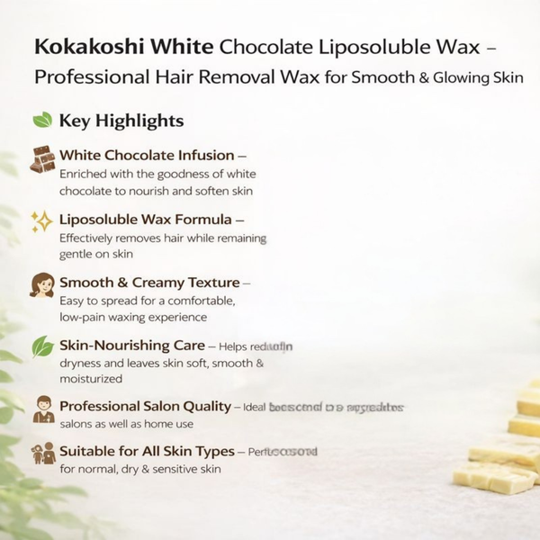White Chocolate Liposoluble Wax Smooth & Professional Hair Removal Wax | Kokakoshi